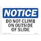 Signmission OSHA Notice, 5" Height, Do Not Climb On Outside Of Slide Sign, 7" X 5", Landscape OS-NS-D-57-L-11101 - alternate 1
